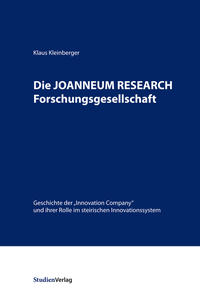 Vorderes Coverbild Die JOANNEUM RESEARCH Forschungsgesellschaft