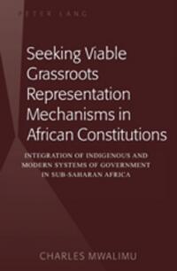Vorderes Coverbild Seeking Viable Grassroots Representation Mechanisms in African Constitutions
