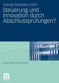Vorderes Coverbild Steuerung und Innovation durch Abschlussprüfungen?