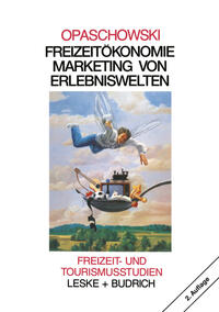 Vorderes Coverbild Freizeitökonomie: Marketing von Erlebniswelten