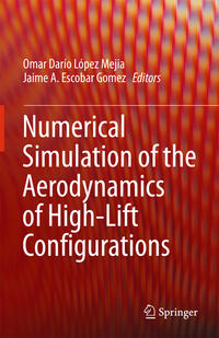 Vorderes Coverbild Numerical Simulation of the Aerodynamics of High-Lift Configurations