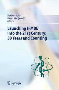 Vorderes Coverbild Launching IFMBE into the 21st Century: 50 Years and Counting