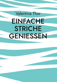 Vorderes Coverbild Einfache Striche genießen