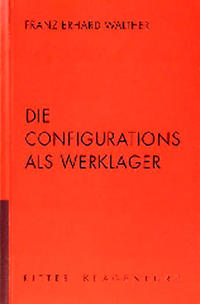 Vorderes Coverbild Franz Erhard Walther - Die Configurations als Werklager