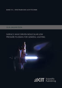 Vorderes Coverbild Surface wave driven molecular low pressure plasmas for general lighting