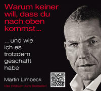 Vorderes Coverbild Warum keiner will, dass du nach oben kommst: und wie ich es trotzdem geschafft habe