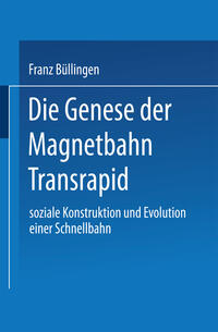 Vorderes Coverbild Die Genese der Magnetbahn Transrapid