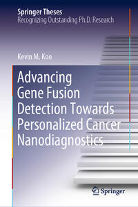 Vorderes Coverbild Advancing Gene Fusion Detection Towards Personalized Cancer Nanodiagnostics