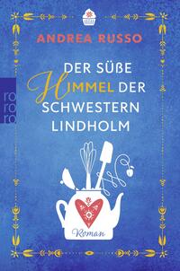 Vorderes Coverbild Der süße Himmel der Schwestern Lindholm