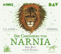 Vorderes Coverbild Die Chroniken von Narnia – Teil 3: Der Ritt nach Narnia