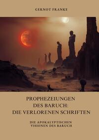Vorderes Coverbild Prophezeiungen des Baruch: Die verlorenen Schriften