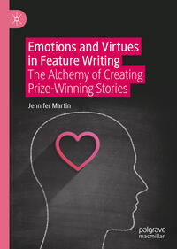 Vorderes Coverbild Emotions and Virtues in Feature Writing