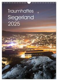 Vorderes Coverbild Traumhaftes Siegerland 2025 (Wandkalender 2025 DIN A3 hoch), CALVENDO Monatskalender