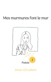 Vorderes Coverbild Mes murmures font le mur