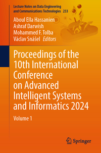 Vorderes Coverbild Proceedings of the 10th International Conference on Advanced Intelligent Systems and Informatics 2024