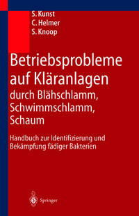 Vorderes Coverbild Betriebsprobleme auf Kläranlagen durch Blähschlamm, Schwimmschlamm, Schaum