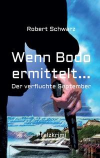 Vorderes Coverbild Wenn Bodo ermittelt...