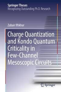 Vorderes Coverbild Charge Quantization and Kondo Quantum Criticality in Few-Channel Mesoscopic Circuits