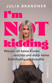 Vorderes Coverbild I’m not kidding - Das Buch von @juliabrandner.official