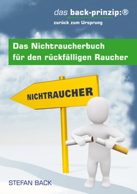Vorderes Coverbild Das Nichtraucherbuch für den rückfälligen Raucher