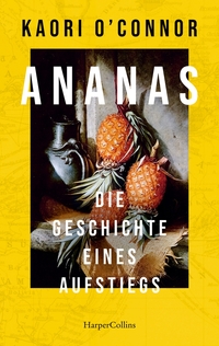 Vorderes Coverbild Ananas. Die Geschichte eines Aufstiegs