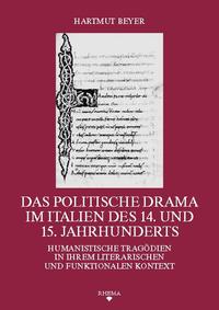 Vorderes Coverbild Das politische Drama im Italien des 14. und 15. Jahrhunderts