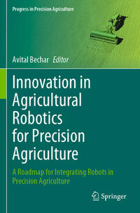 Vorderes Coverbild Innovation in Agricultural Robotics for Precision Agriculture