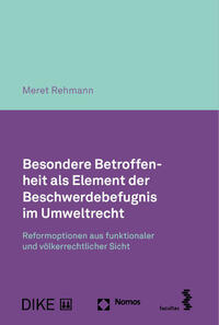 Vorderes Coverbild Besondere Betroffenheit als Element der Beschwerdebefugnis im Umweltrecht