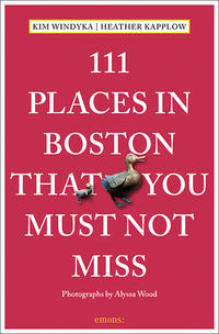 Vorderes Coverbild 111 Places in Boston That You Must Not Miss
