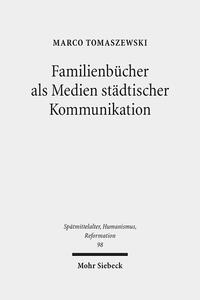 Vorderes Coverbild Familienbücher als Medien städtischer Kommunikation