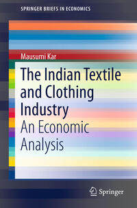 Vorderes Coverbild The Indian Textile and Clothing Industry