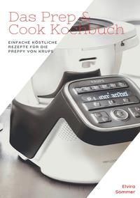 Vorderes Coverbild Das Prep &amp; Cook Kochbuch