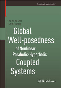 Vorderes Coverbild Global Well-posedness of Nonlinear Parabolic-Hyperbolic Coupled Systems