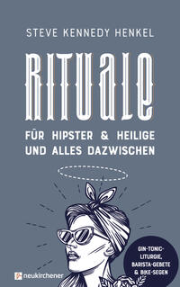 Vorderes Coverbild Rituale für Hipster & Heilige und alles dazwischen