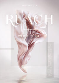 Vorderes Coverbild RUACH – Wer bist du?