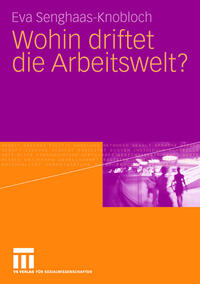 Vorderes Coverbild Wohin driftet die Arbeitswelt?