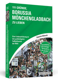 Vorderes Coverbild 111 Gründe, Borussia Mönchengladbach zu lieben