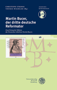 Vorderes Coverbild Martin Bucer, der dritte deutsche Reformator