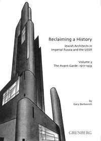 Vorderes Coverbild Reclaiming a history. Jewish architects in imperial Russia and the USSR 1891-1991