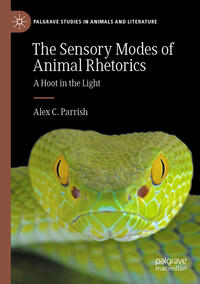 Vorderes Coverbild The Sensory Modes of Animal Rhetorics