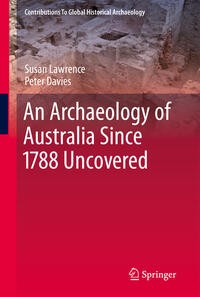 Vorderes Coverbild An Archaeology of Australia Since 1788