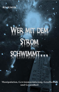 Vorderes Coverbild Wer mit dem Strom schwimmt...