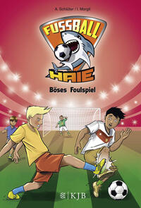 Vorderes Coverbild Fußball-Haie: Böses Foulspiel