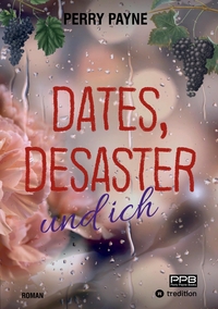 Vorderes Coverbild Dates, Desaster und ich