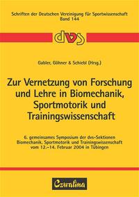 Vorderes Coverbild Zur Vernetzung von Forschung und Lehre in Biomechanik, Sportmotorik und Trainingswissenschaft