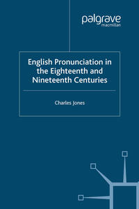 Vorderes Coverbild English Pronunciation in the Eighteenth and Nineteenth Centuries