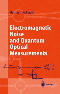 Vorderes Coverbild Electromagnetic Noise and Quantum Optical Measurements