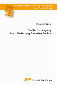 Vorderes Coverbild Die Rechtsbeugung durch Verletzung formellen Rechts