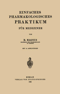 Vorderes Coverbild Einfaches Pharmakologisches Praktikum für Mediziner