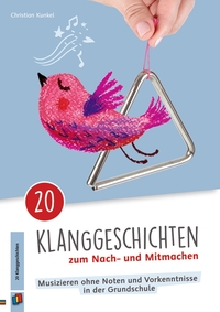 Vorderes Coverbild 20 Klanggeschichten zum Nach– und Mitmachen
